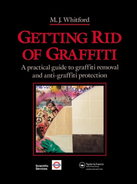 Book cover of: Getting Rid of Graffiti. By: Mauric Whitford