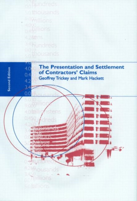 Book cover of: Presentation and Settlement of Contractors' Claims - E2. By: Mark Hackett