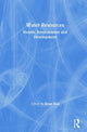 Book cover of: Water Resources. By: Brian  H. Kay