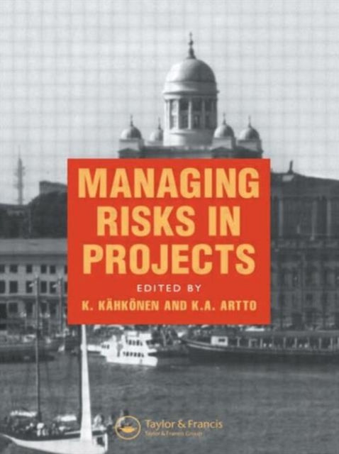 Book cover of: Managing Risks in Projects. By: K.A. Artto