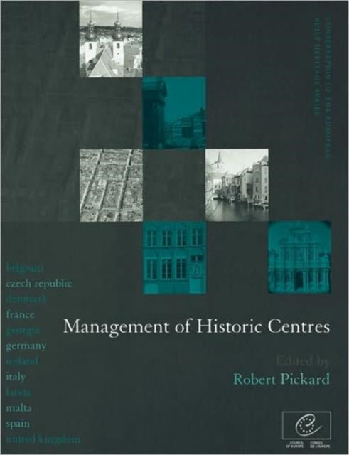 Book cover of: Management of Historic Centres. By: Robert Pickard