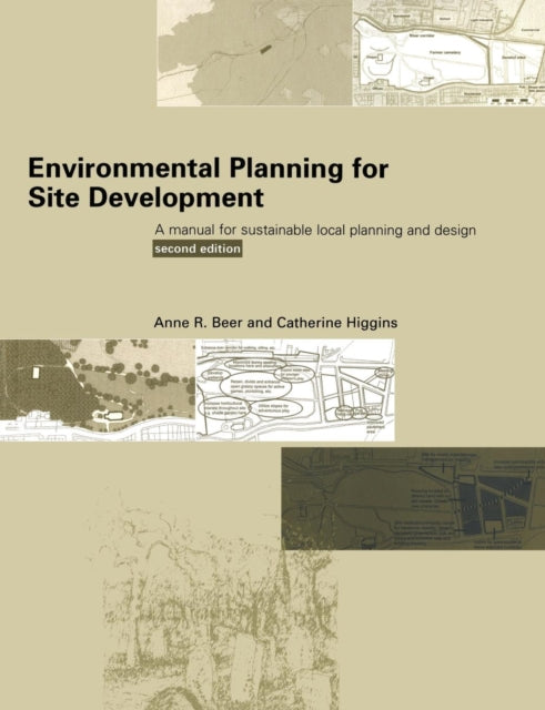 Book cover of: Environmental Planning for Site Development. By: Anne Beer