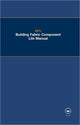 Book cover of: BPG Building Fabric Component Life Manual. By: Building Perfor