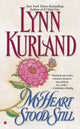 Book cover of: My Heart Stood Still (Om). By: Lynn Kurland