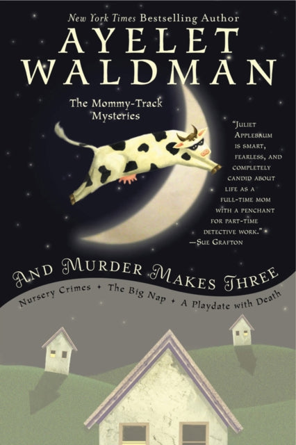 Book cover of: And Murder Makes Three. By: Ayelet Waldman