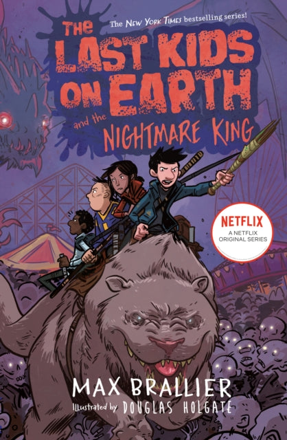 Book cover of: Last Kids on Earth and the Nightmare King. By: Max Brallier