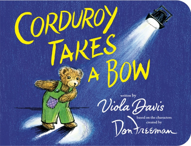 Book cover of: Corduroy Takes a Bow. By: Viola Davis