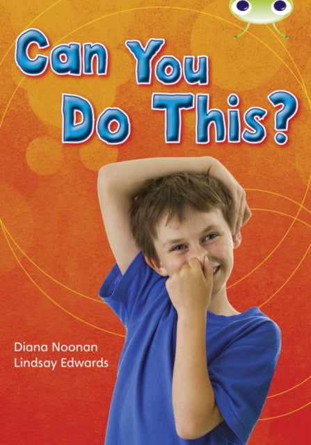 Book cover of: Bug Club Independent Non Fiction Year Two Turquoise B Can You Do This?. By: Diana Noonan