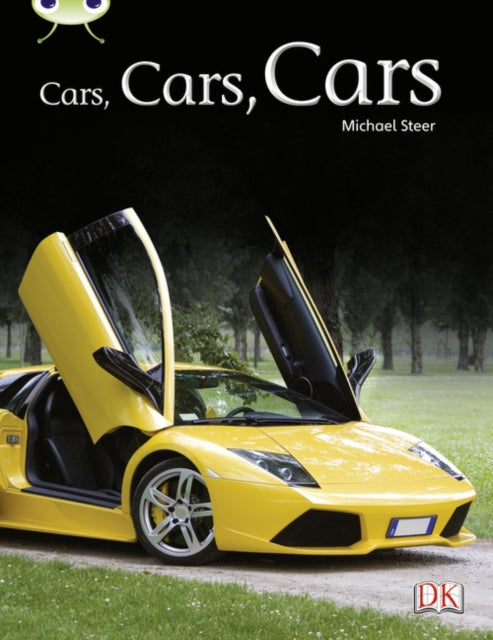 Book cover of: Bug Club Independent Non Fiction Year Two Turquoise A Cars, Cars, Cars. By: Michael Steer