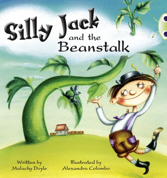 Book cover of: Bug Club Green A/1B Silly Jack and the Beanstalk 6-pack. By: Malachy Doyle