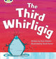 Book cover of: Bug Club Phonics - Phase 5 Unit 20: The Third Whirligig. By: Paul Shipton