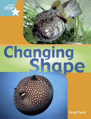 Rigby Star Gui Year 2: Tourquoise Level: Changing Shape GuiReading Pk Framework Edition