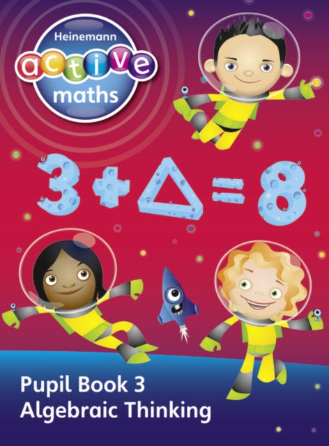Book cover of: Heinemann Active Maths - Second Level - Exploring Number - Pupil Book 3 - Algebraic Thinking