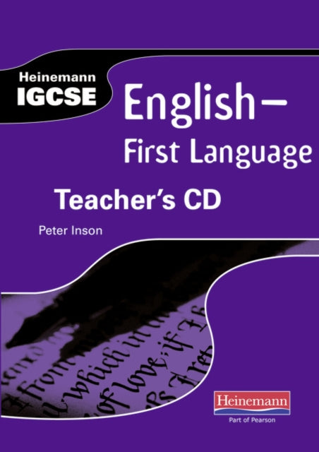 Book cover of: Heinemann IGCSE English - First Language Teacher's CD. By: Peter Inson
