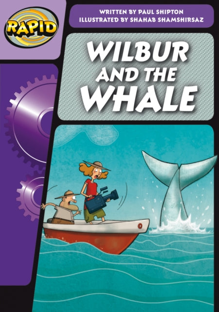 Book cover of: Rapid Phonics Step 3: Wilbur and the Whale (Fiction). By: Paul Shipton