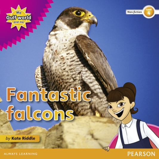 Book cover of: My Gulf World and Me Level 4 non-fiction reader: Fantastic falcons