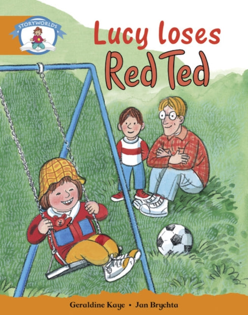 Book cover of: Literacy Edition Storyworlds Stage 4, Our World, Lucy Loses Red Ted