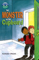 Book cover of: Storyworlds Bridges Stage 10 Monster in the Cupboard (single). By: Narinda Dhami
