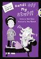 Book cover of: Bug Club Blue Independent Fiction Year 5 Blue B The Stepsister Diaries: Hands off My Stuff!. By: Julie Sykes