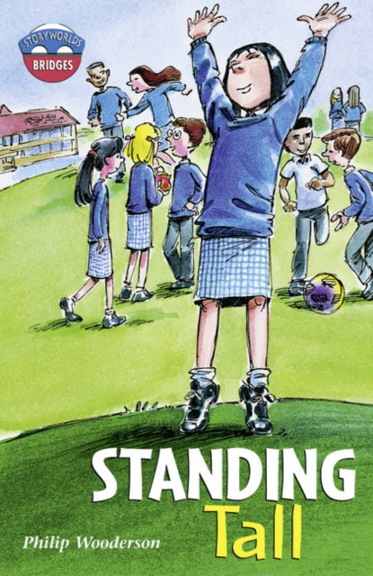 Book cover of: Storyworlds Bridges Stage 11 Standing Tall (single). By: Philip Wooderson