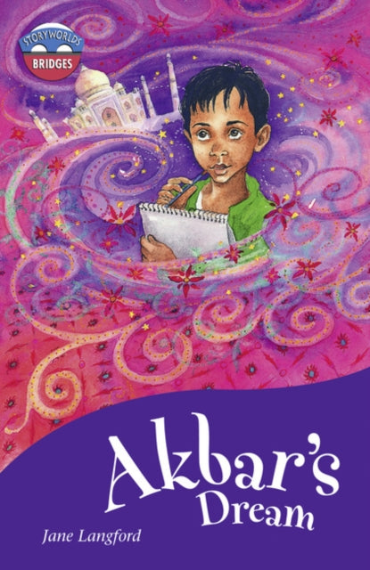 Book cover of: Storyworlds Bridges Stage 11 Akbar's Dream (single). By: Jane Langford