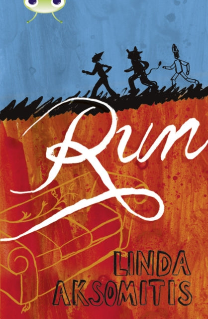 Book cover of: Bug Club Independent Fiction Year 6 Red + Run. By: Linda Aksomitis
