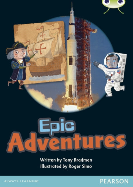 Book cover of: Bug Club Guided Non Fiction Year 1 Green B Epic Adventures. By: Tony Bradman