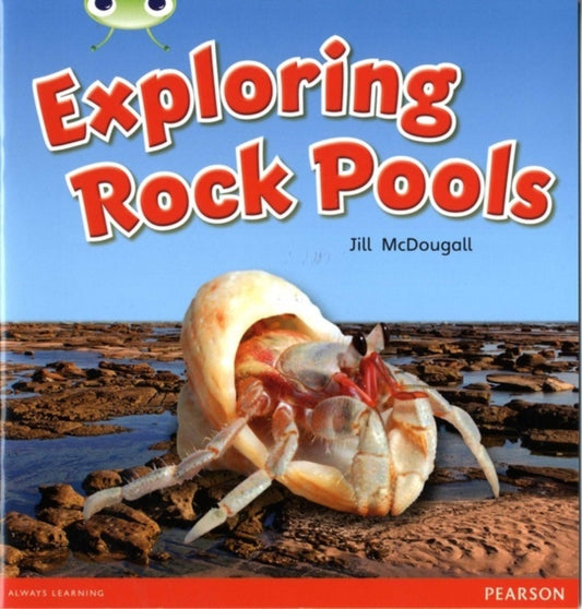 Book cover of: Bug Club Green C Exploring Rock Pools 6-pack. By: Jill McDougall