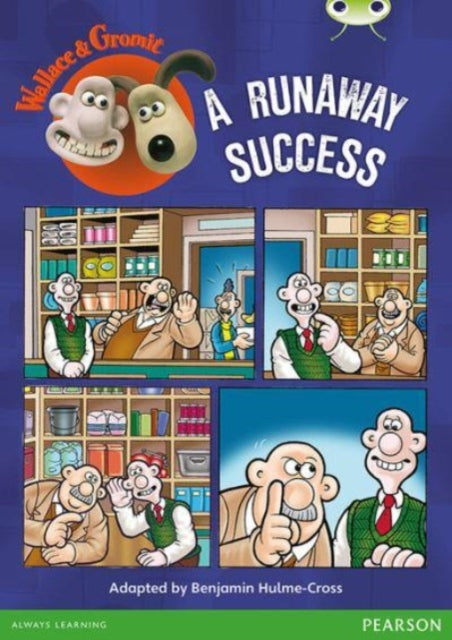 Book cover of: Bug Club Independent Fiction Year Two Lime Wallace & Gromit: A Runaway Success