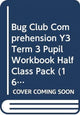 Book cover of: Bug Club Comprehension Y3 Term 3 Pupil Workbook Half Class Pack (16)