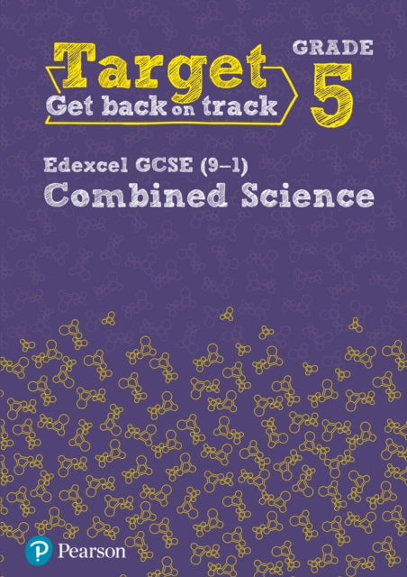 Book cover of: Target Grade 5 Edexcel GCSE (9-1) Combined Science Intervention Workbook