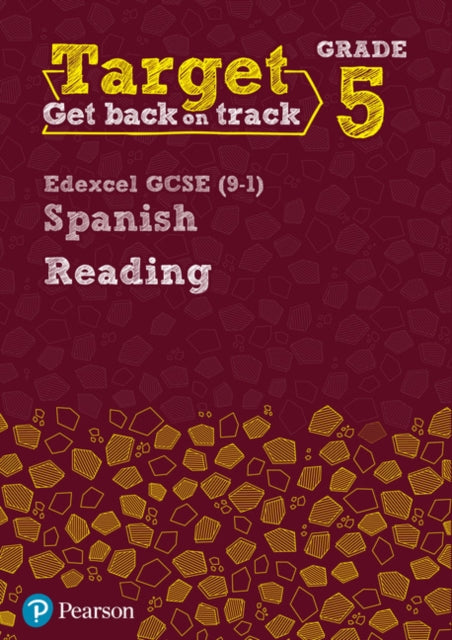 Book cover of: Target Grade 5 Reading Edexcel GCSE (9-1) Spanish Workbook