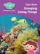 Book cover of: Science Bug: Grouping living things Topic Book. By: Deborah Herridge