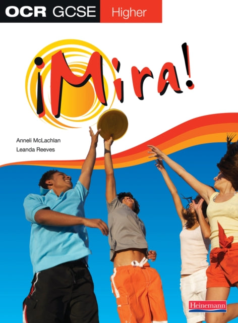 Book cover of: Mira OCR GCSE Spanish Higher Student Book
