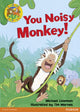 Book cover of: Jamboree Storytime Level B: You Noisy Monkey Little Book. By: Griffiths (Undifferentiated)