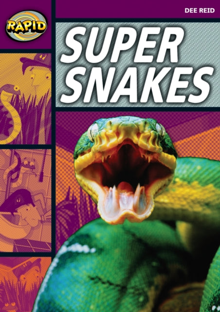 Book cover of: Rapid Reading: Super Snakes (Stage 1, Level 1A). By: Dee Reid