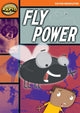 Book cover of: Rapid Reading: Fly Power (Stage 4, Level 4B)