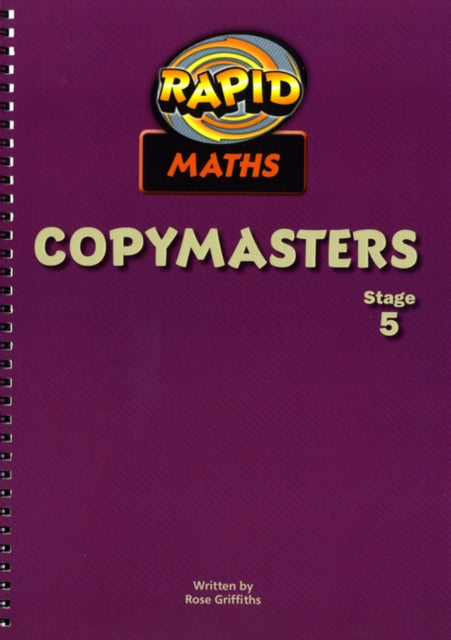 Book cover of: Rapid Maths: Stage 5 Photocopy Masters. By: Rose Griffiths
