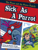 Book cover of: Bug Club Guided Fiction Year Two Gold B Sick as a Parrot. By: Michaela Morgan