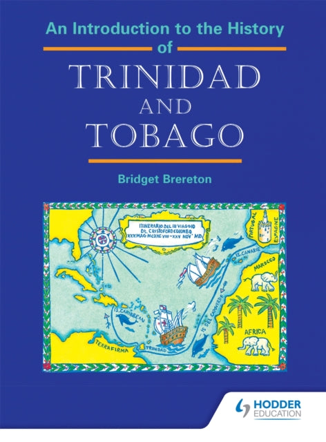 Book cover of: Introduction to the History of Trinidad and Tobago. By: Bridget Brereton