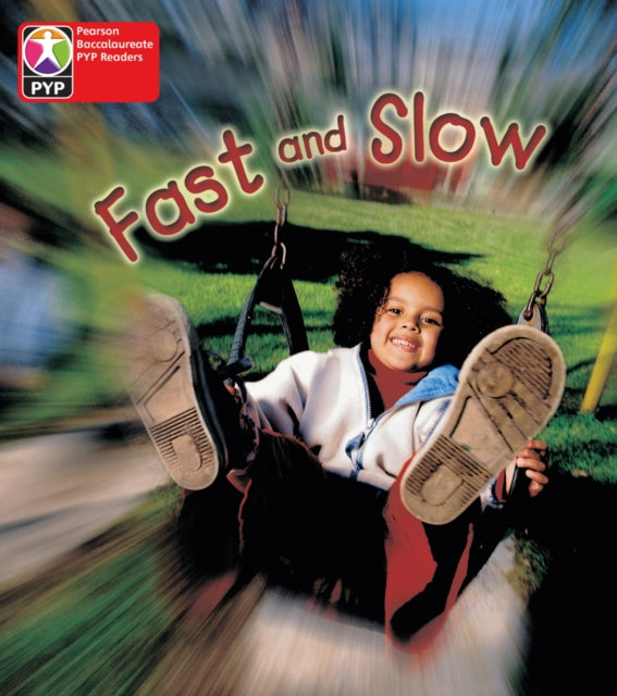 Book cover of: PYP L1 Fast and Slow 6PK