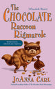 Book cover of: Chocolate Raccoon Rigmarole. By: JoAnna Carl
