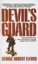Book cover of: Devil's Guard. By: George Robert Elford