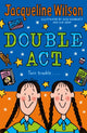 Book cover of: Double Act. By: Jacqueline Wilson