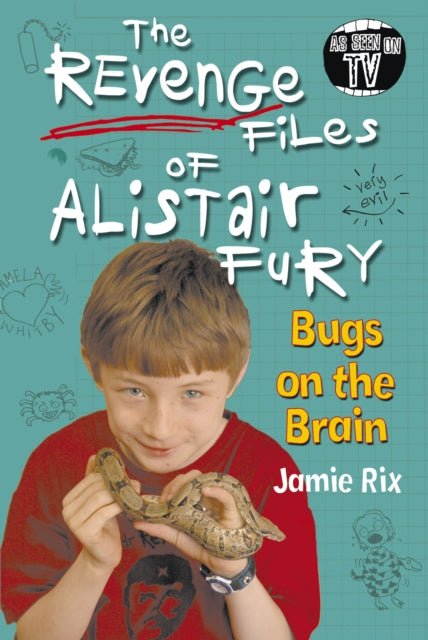 Book cover of: Revenge Files of Alistair Fury: Bugs On The Brain