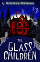 Book cover of: Glass Children. By: Kristina Ohlsson