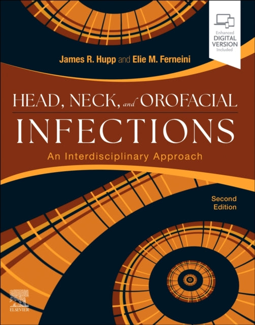 Book cover of: Head, Neck, and Orofacial Infections. By: James R. Hupp