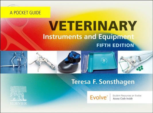 Book cover of: Veterinary Instruments and Equipment. By: Teresa F. Sonsthagen
