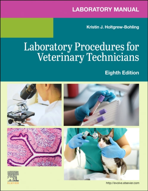 Book cover of: Laboratory Manual for Laboratory Procedures for Veterinary  Technicians. By: Elsevier
