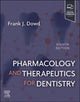 Book cover of: Pharmacology and Therapeutics for Dentistry. By: Frank J. Dowd